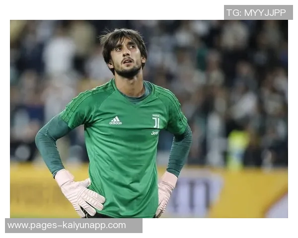 热那亚有意重签尤文门将佩林他正考虑个人职业未来选择 热那亚有意重签尤文门将佩林他正考虑个人职业未来选择